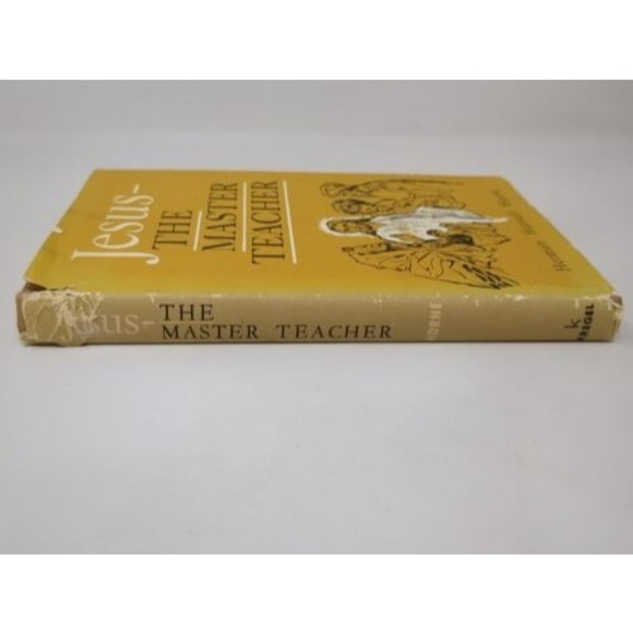 Jesus The‎ Master Teacher by Herman Harrell Horne 1964 Hardcover Book Vintage - Picture 2 of 16
